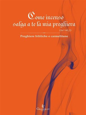 cover image of Come incenso salga a te la mia preghiera (Sal 141,2)